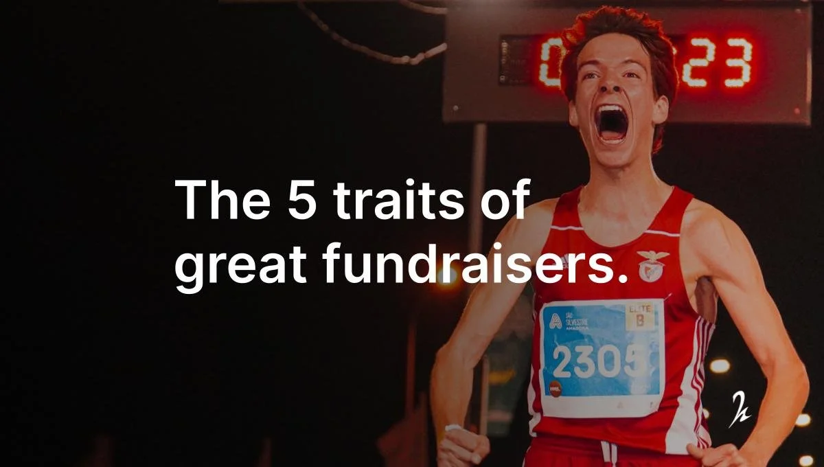 The 5 traits of successful fundraisers.
