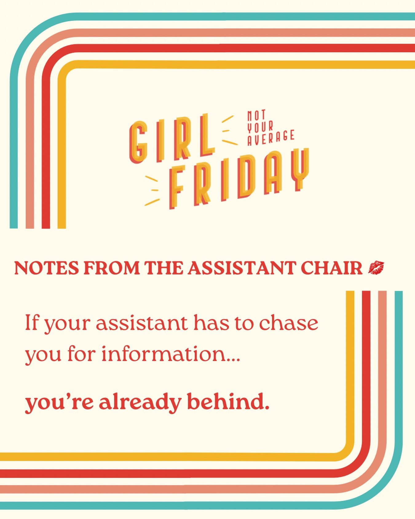 Assistants will move fast with clarity.

Corporate leadership tho? 😅😬 My admins past and present, would you not agree? 

💋