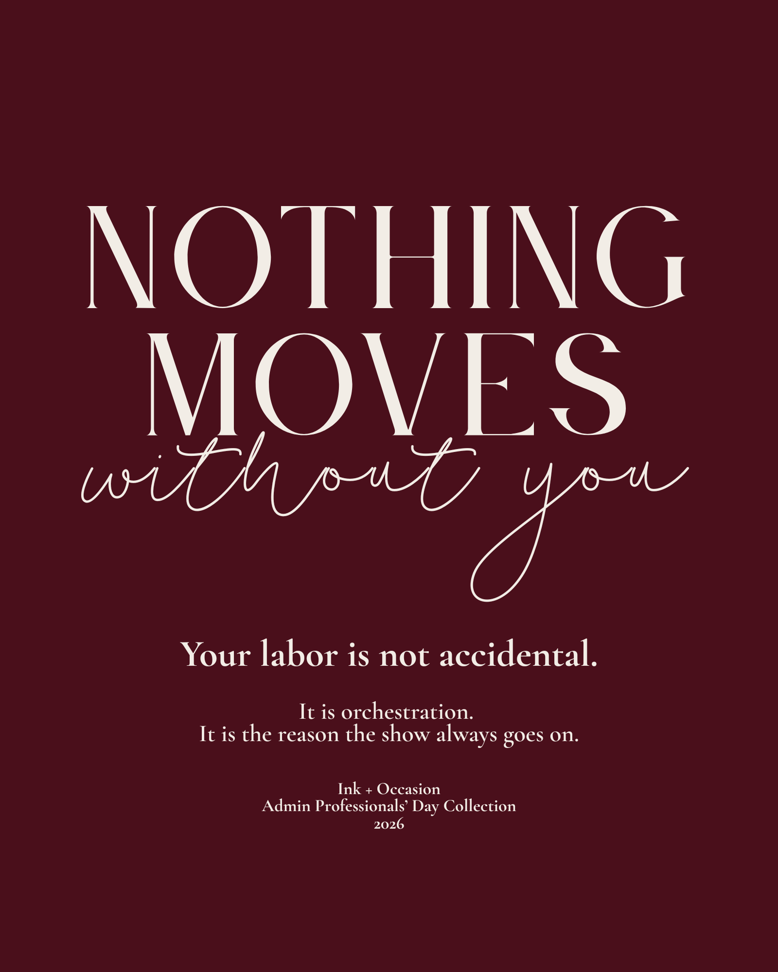 Nothing_Moves_Without_You_Media_8x10.png