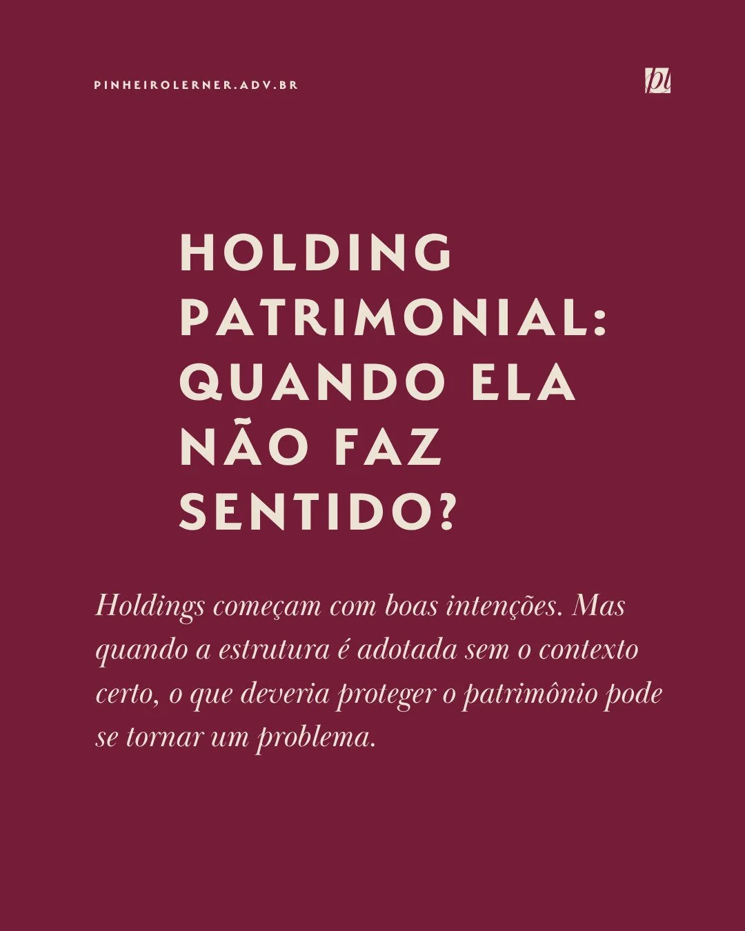 Holding patrimonial &eacute; uma das estruturas mais discutidas no planejamento patrimonial. Mas nem sempre &eacute; a resposta certa.

Patrim&ocirc;nio pequeno, objetivo de blindagem contra credores, foco exclusivo em economia tribut&aacute;ria. Ess