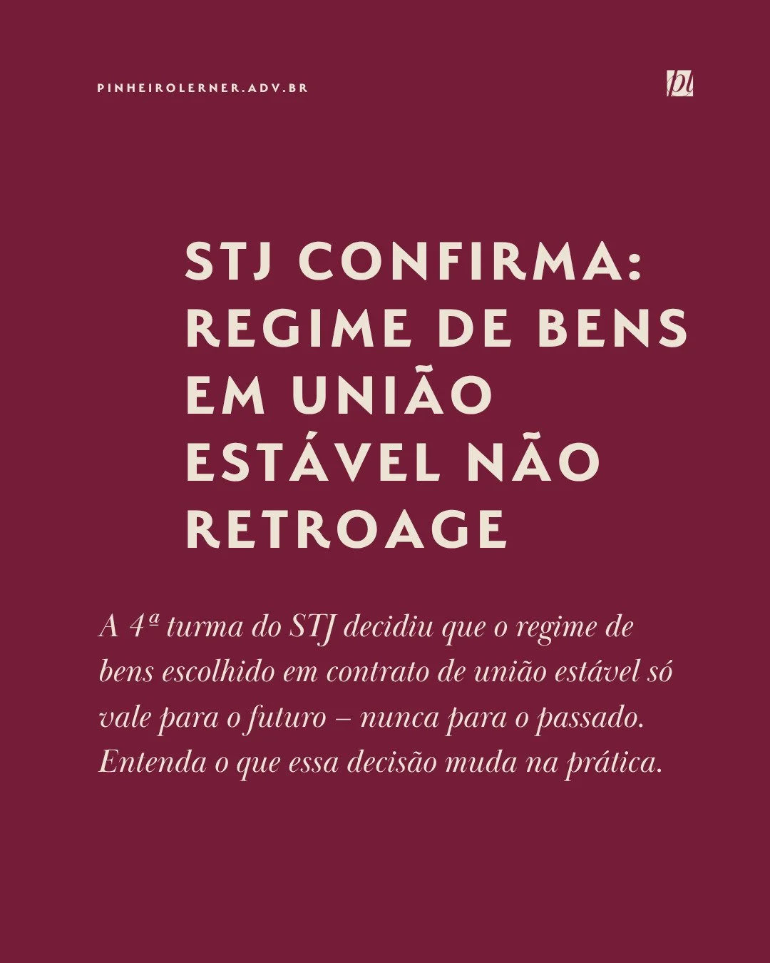 Muitas fam&iacute;lias estruturam a uni&atilde;o est&aacute;vel acreditando que o regime de bens escolhido vale desde o in&iacute;cio da conviv&ecirc;ncia.
N&atilde;o vale.

O STJ confirmou, por maioria, que a altera&ccedil;&atilde;o do regime de ben