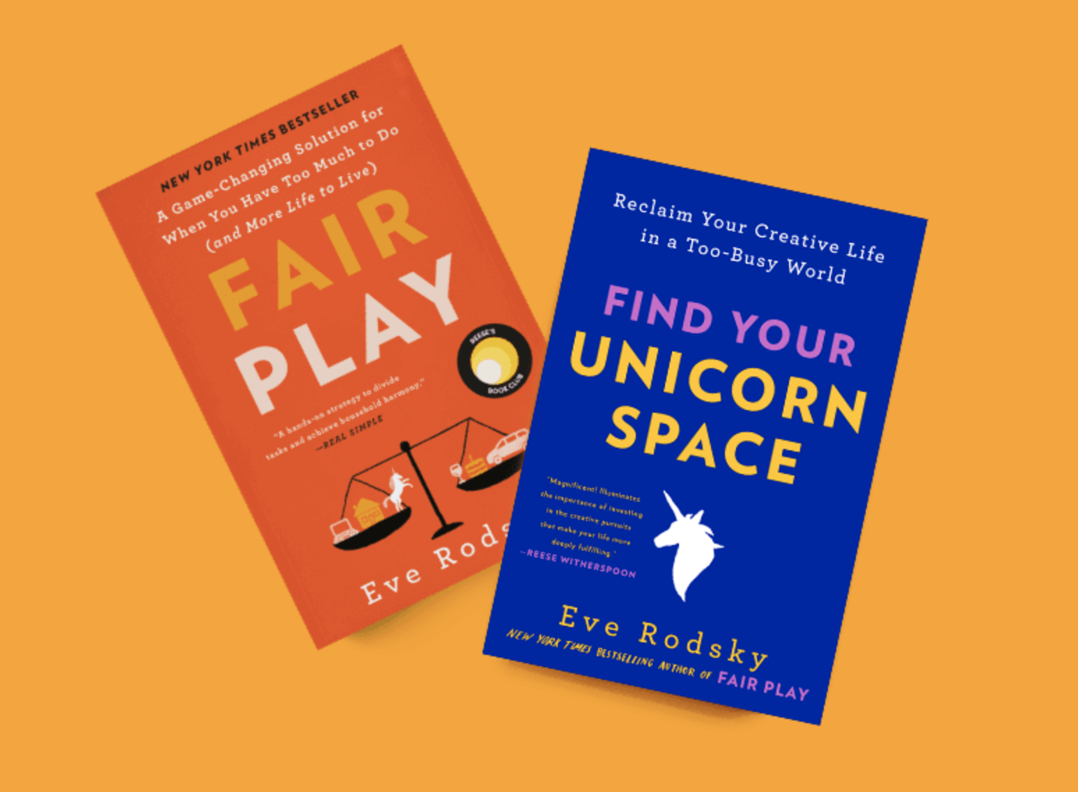 Two books by Eve Rodsky: "Fair Play" (orange cover) and "Find Your Unicorn Space" (blue cover with a unicorn).