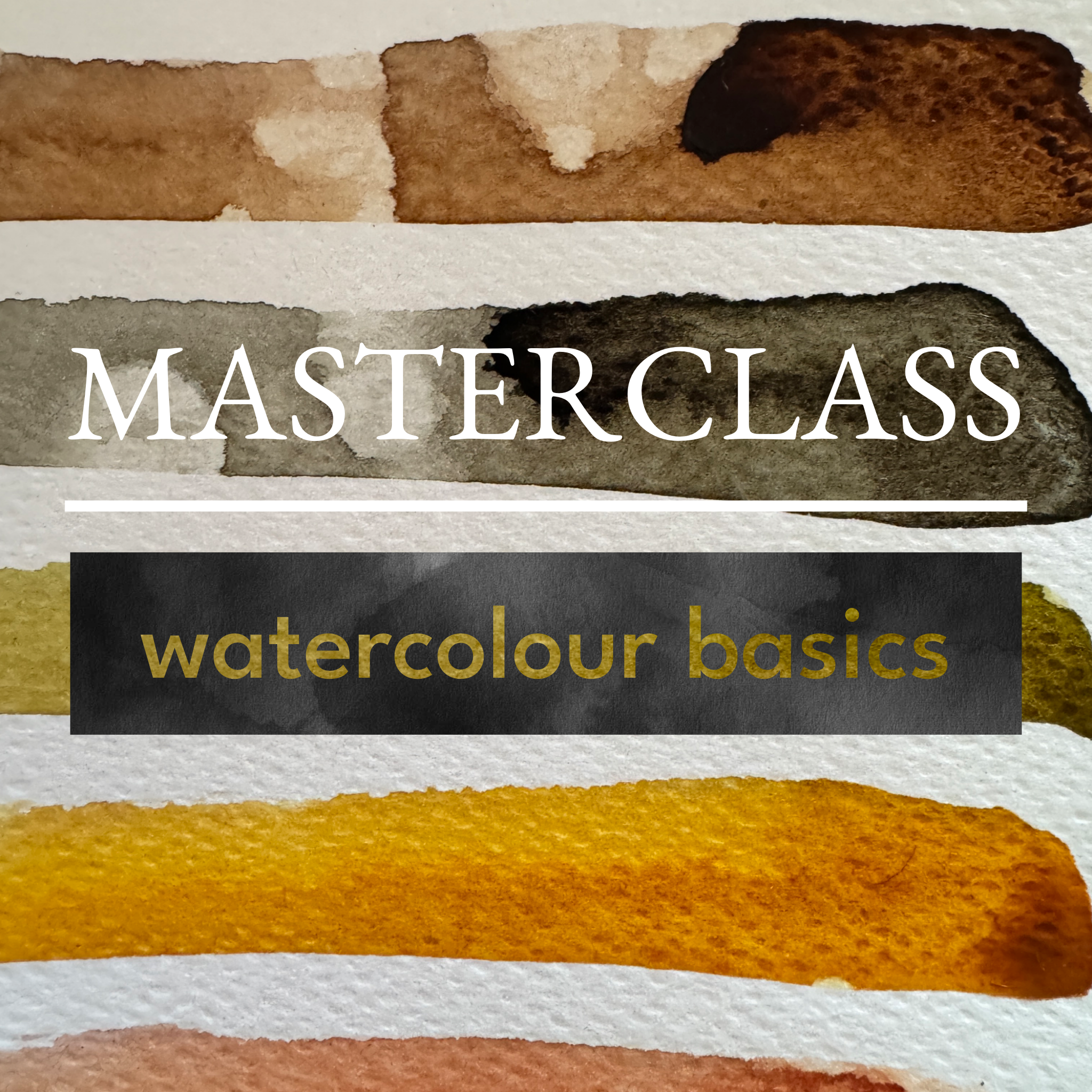 Masterclass : Watercolour Basics