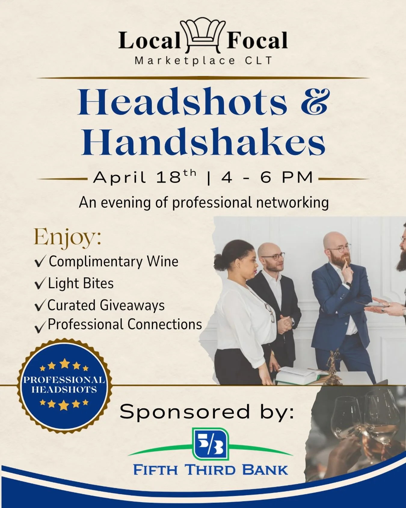 📅 April 18 | 4&ndash;6 PM
🤝 Headshots &amp; Handshakes | Local Focal Charlotte

Join us for an evening of professional networking and community connections at Local Focal Charlotte.

Enjoy:
🍷 Complimentary wine
🧀 Light bites
🎁 Curated giveaways
