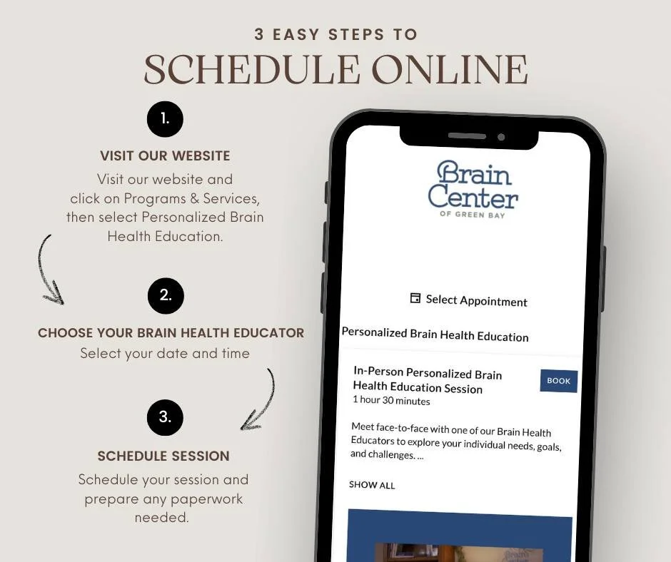 Taking charge of your brain health has never been easier!

Follow these 3 simple steps to schedule your free Personalized Brain Health Education session with the Brain Center of Green Bay:

1️⃣ Visit our website
2️⃣ Choose your Brain Health Educator
