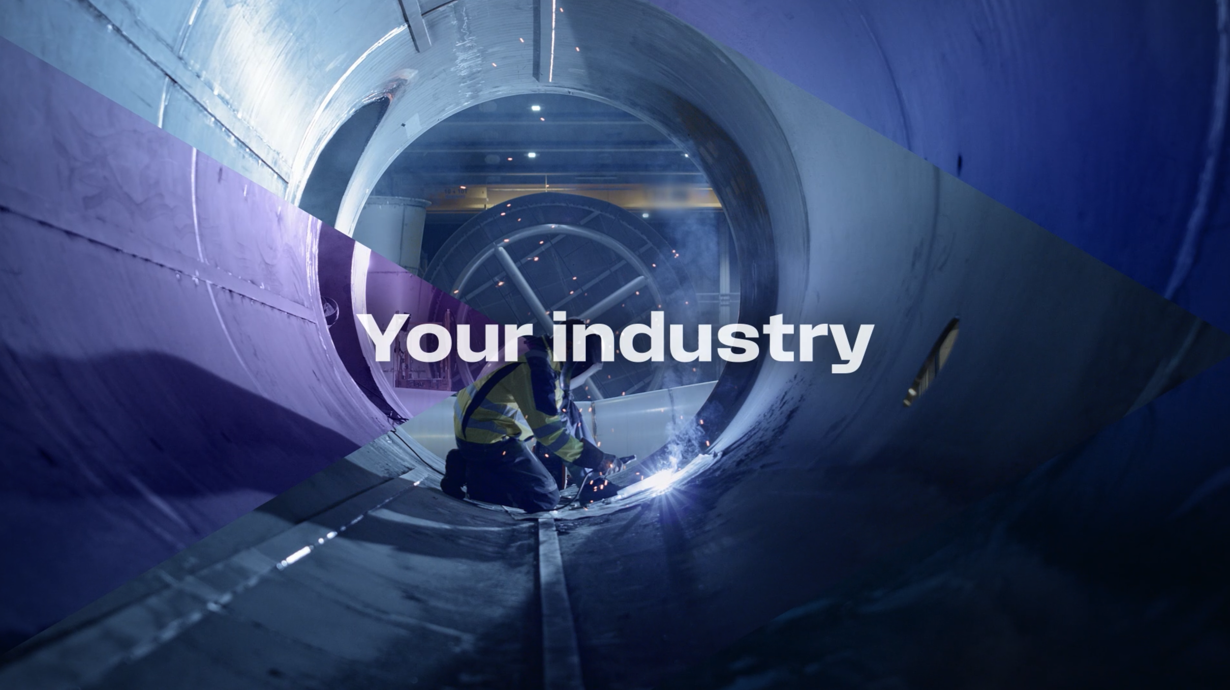 Worker welding inside a large industrial pipe with the text 'Your Industry' overlayed.