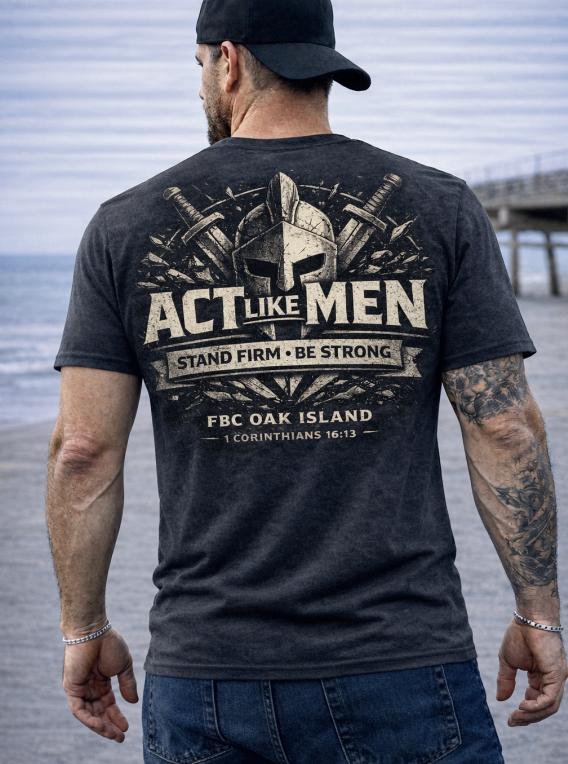Act Like Men 2 – Men's Ministry T-Shirt