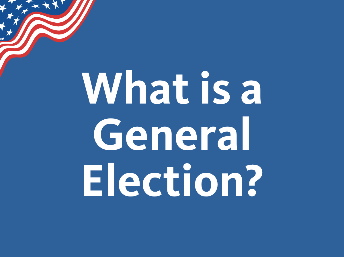 What is a General Election?