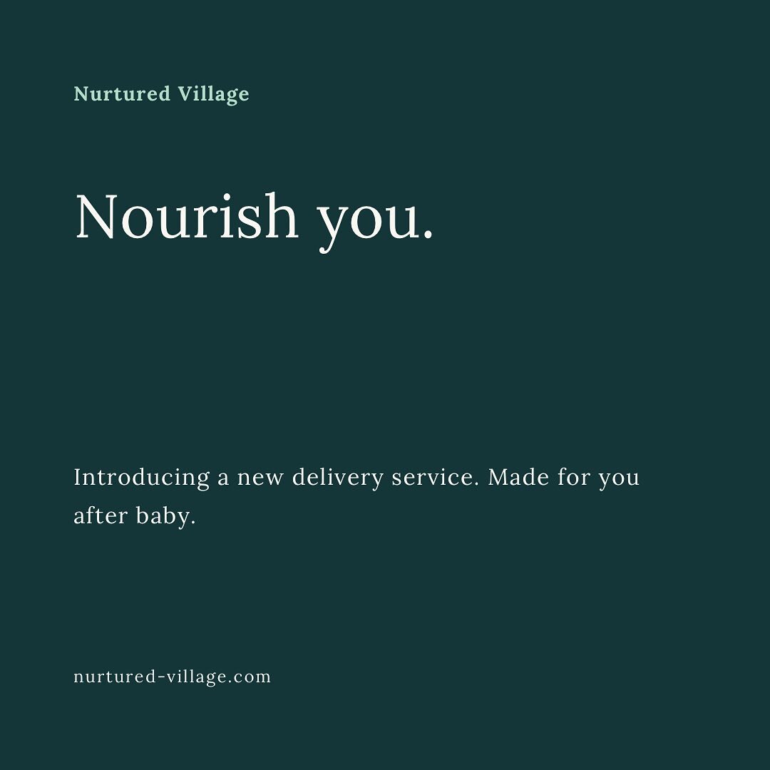 Nourish you. Introducing a new meal delivery service. Made for you after baby. #nourishedvillage #postpartum