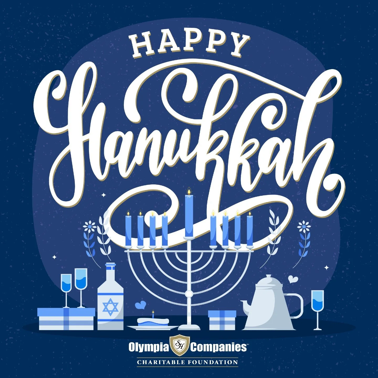 Wishing you eight nights of light, love, and moments that brighten the season for those around you. Happy Hanukkah from Olympia Companies Charitable Foundation.