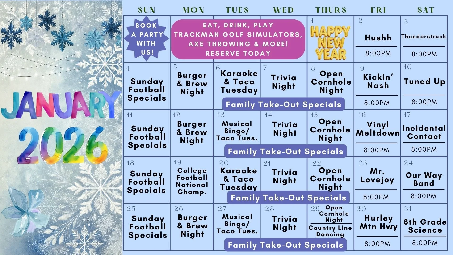 January 2026 event calendar with a winter snowflake background. The calendar includes various weekly activities such as football specials, burger and brew night, karaoke and taco nights, trivia night, open cornhole night, vinyl meltdown, incidental contact, and band performances. There are highlighted family take-out specials and New Year's greetings.