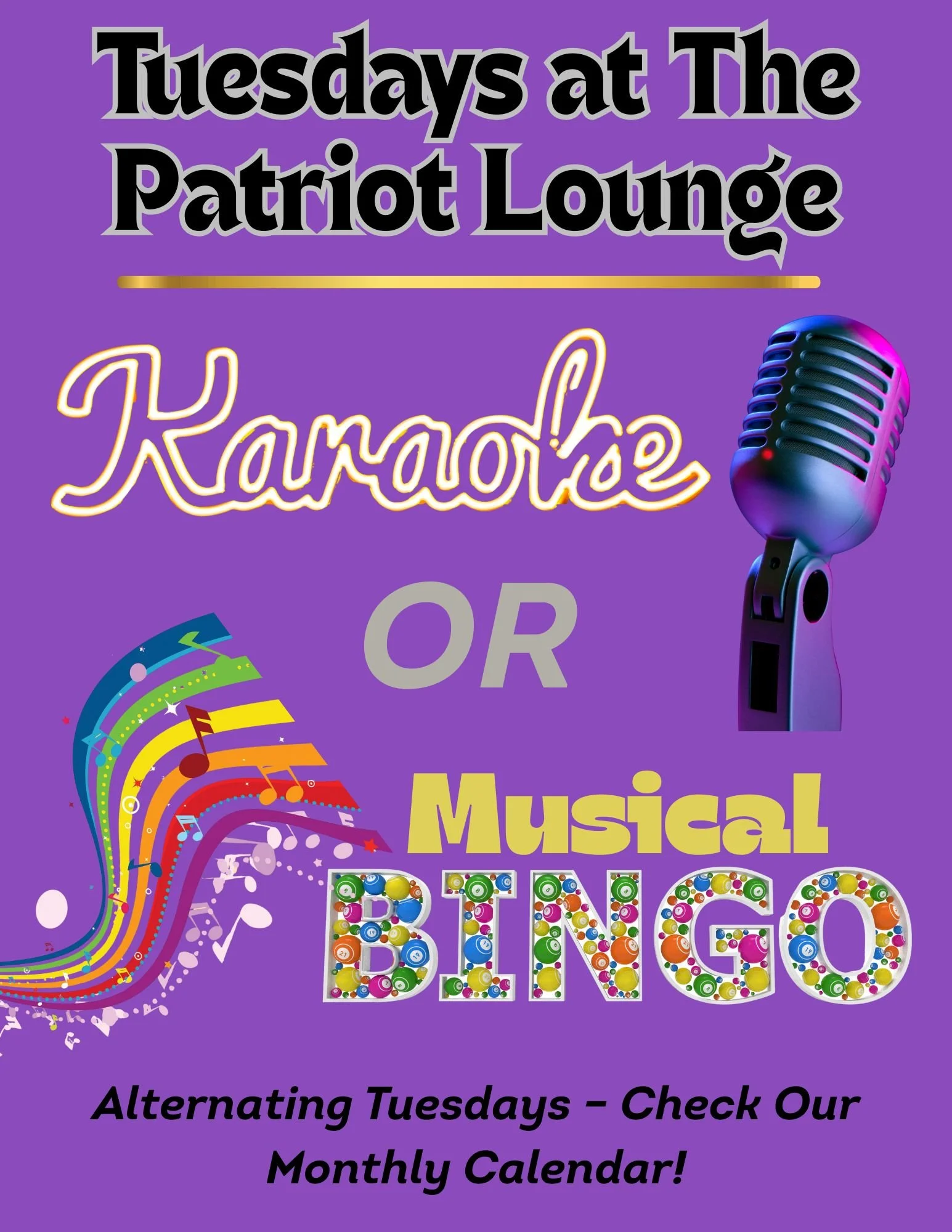 Purple poster promoting Tuesday events at The Patriot Lounge, featuring karaoke and musical bingo with a stylized microphone, colorful musical notes, and text in bold, decorative fonts.