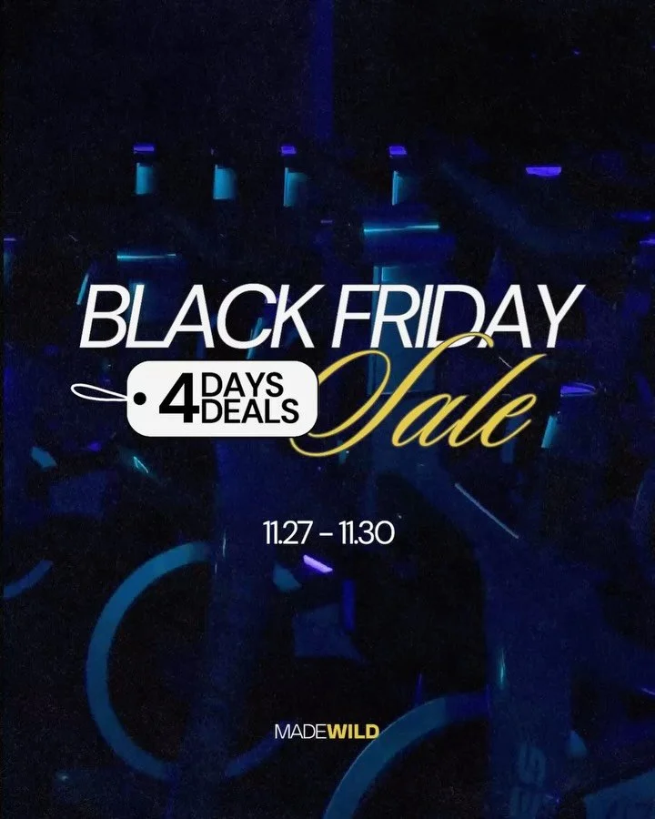 We&rsquo;re kicking off Black Friday the only way Made Wild knows how &mdash; BIG🔥

4 days. 4 deals. Every day hits different.

11/27 &mdash; 50% Class Packs (Code BF50)
11/28 &mdash; 50% Merch
11/29 &mdash; 15% TIEMS
11/30 &mdash; 25% Private Event