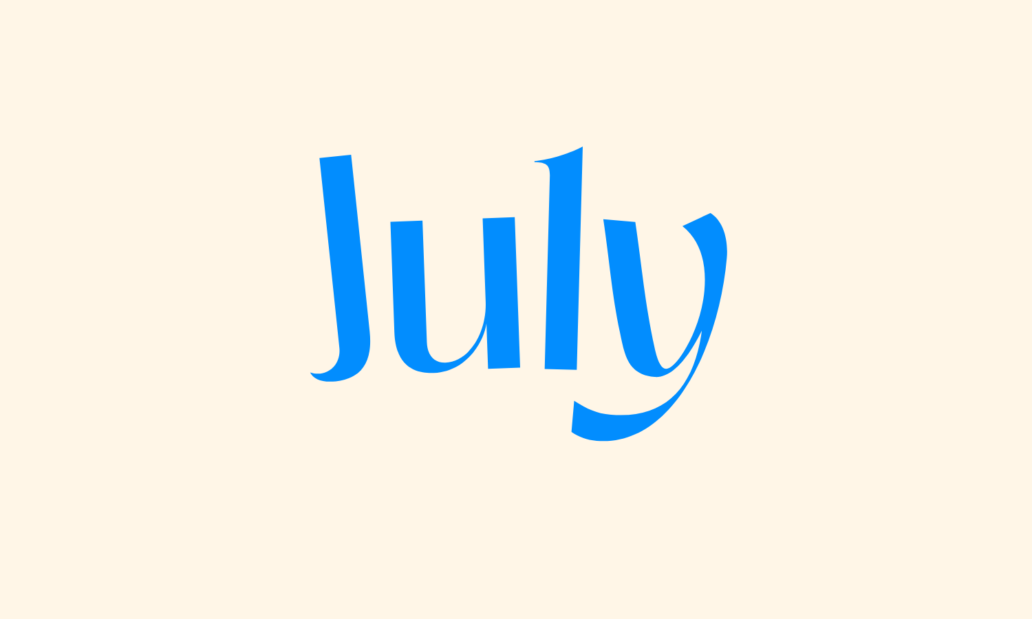 July