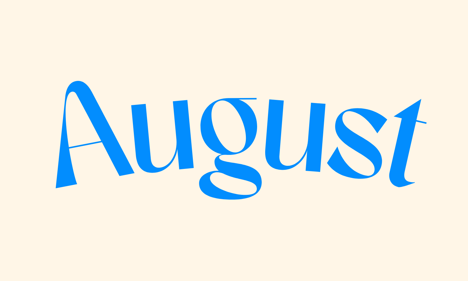 August