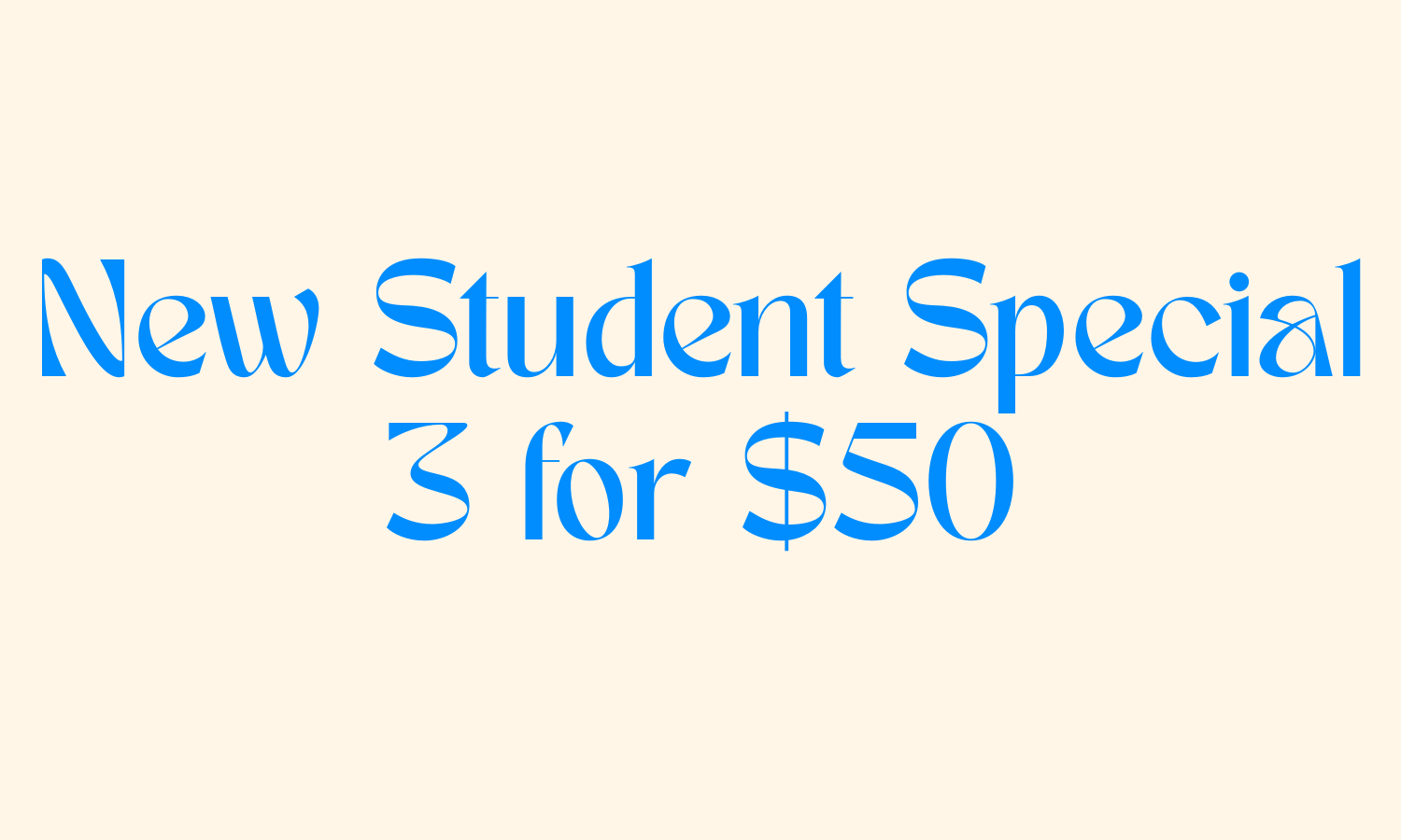 New Student Special