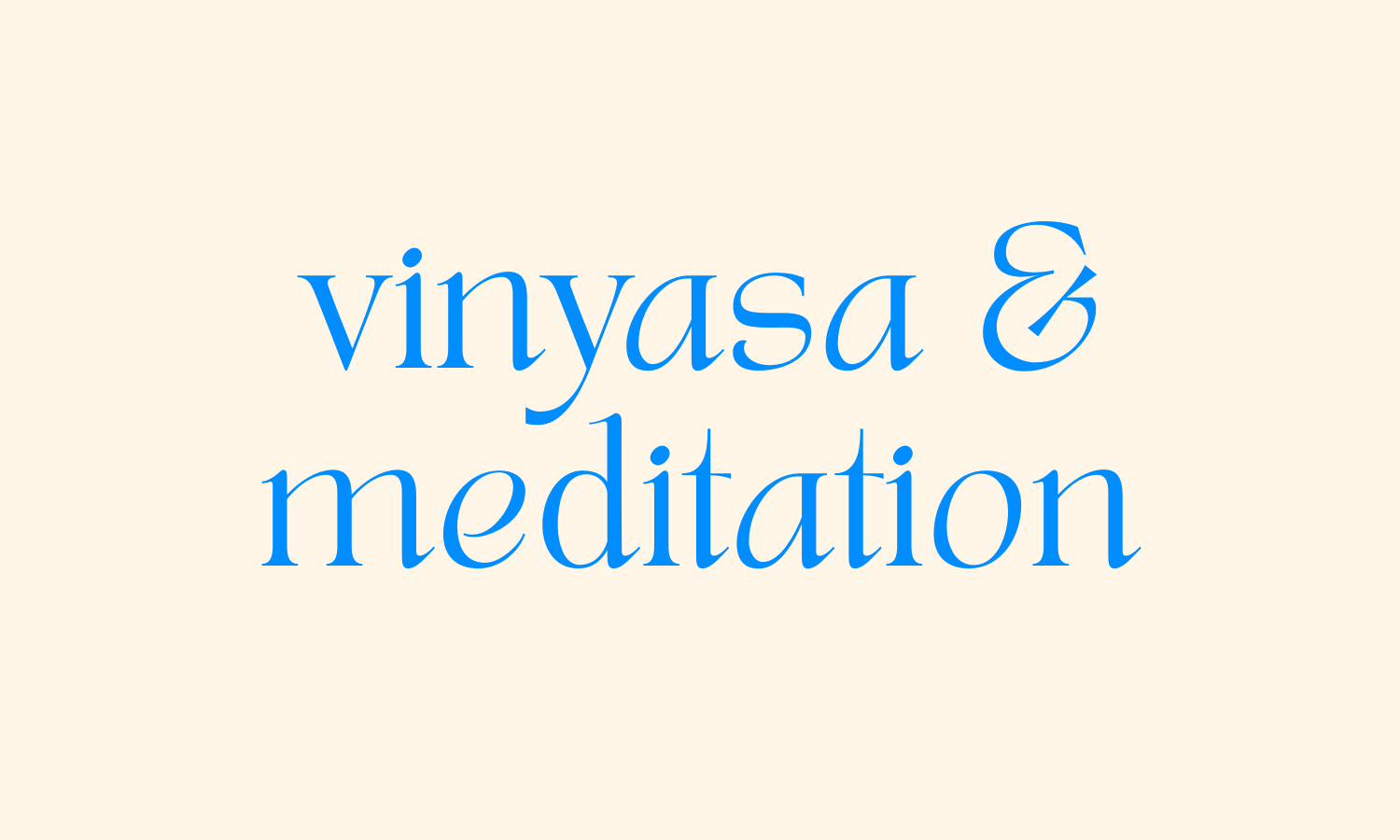 vinyasa & meditation