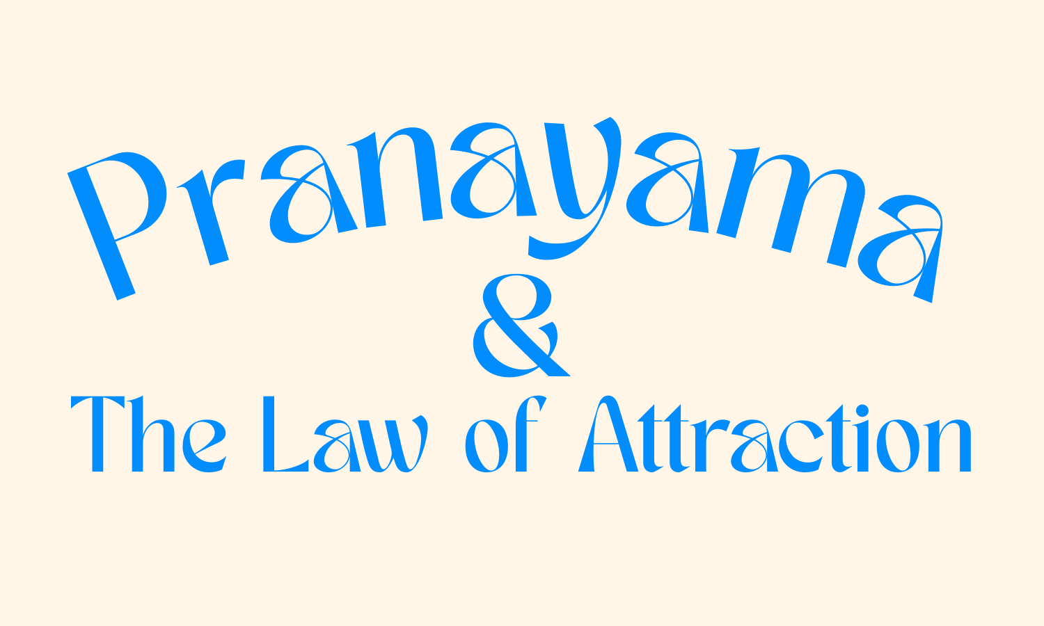 pranayama & the law of attraction