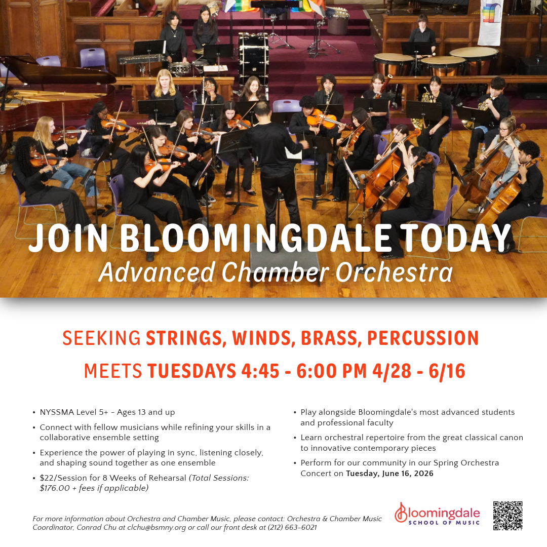 Bloomingdale School of Music is seeking musicians ages 13 and up in STRINGS, WINDS, BRASS, PERCUSSION