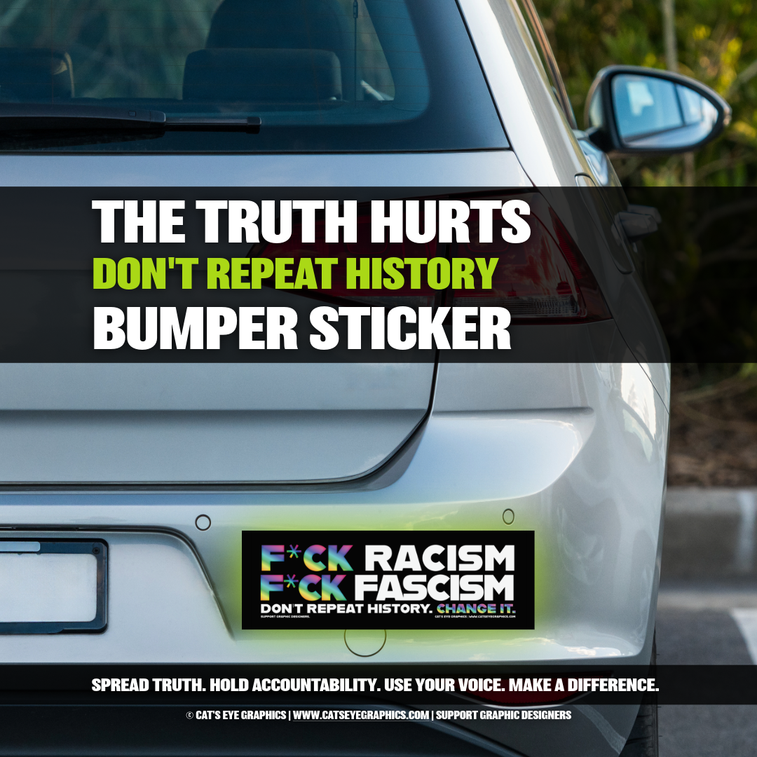 dontrepeathistory_black_bumpersticker_catseyegraphics_3-12.png