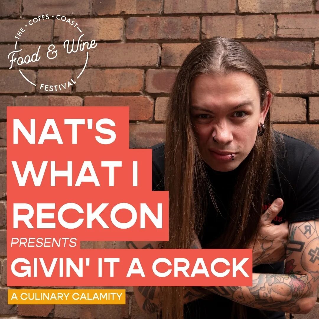 📢&nbsp; HUGE ANNOUNCEMENT....

@nats_what_i_reckon Presents Givin' It a Crack on 2 SEP at @hoeymoey for #coffscoastfoodwine!!&nbsp;This is not your average cooking demo.

🔥&nbsp;Internet cooking sensation, comedian and mental health advocate Nat&rs