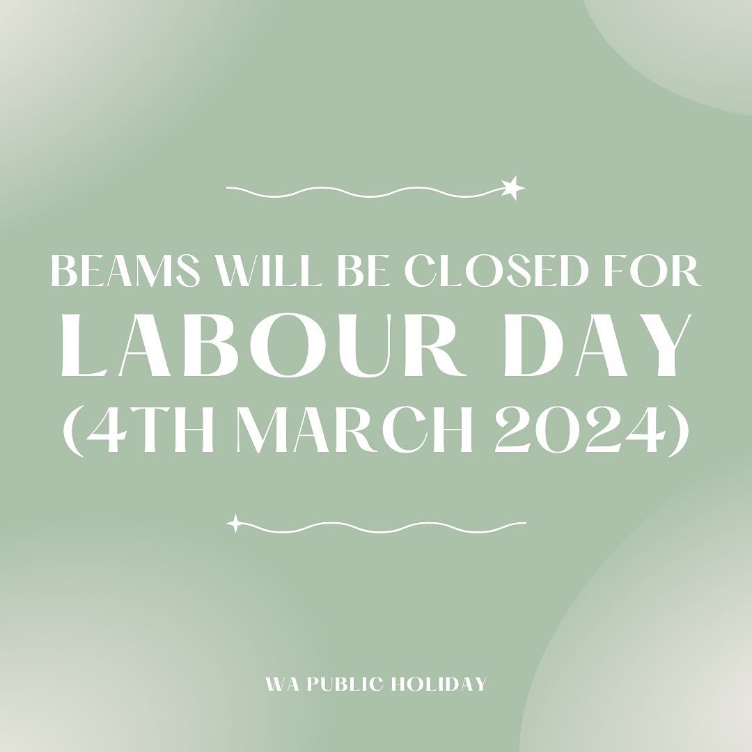 Reminder we will be closed Monday 4th March 2024 for Labour Day, WA public holiday. 💡