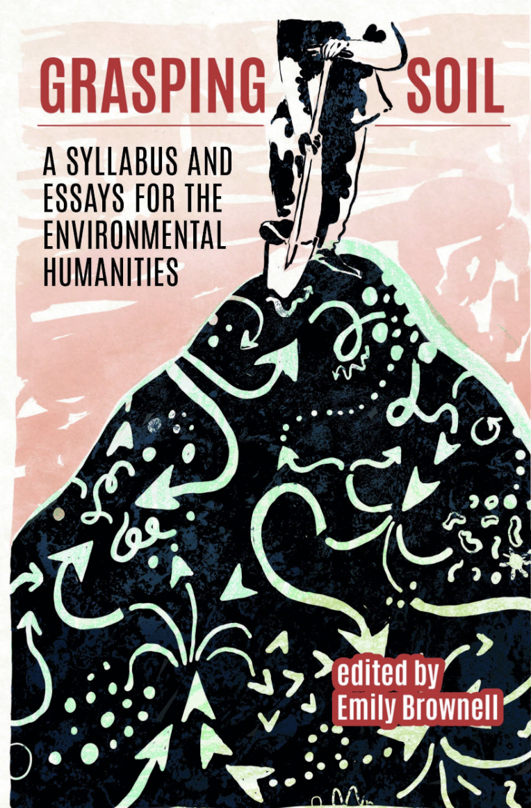 Browne, Cynthia. 2026. “Lusatia, Germany, Punkt Null (Point Zero): An Ecological Substrate Begins Anew.” In Grasping Soil: A Syllabus and Essays for the Environmental Humanities, edited by Emily Brownell. 

