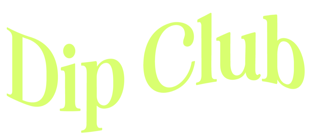 Dip Club
