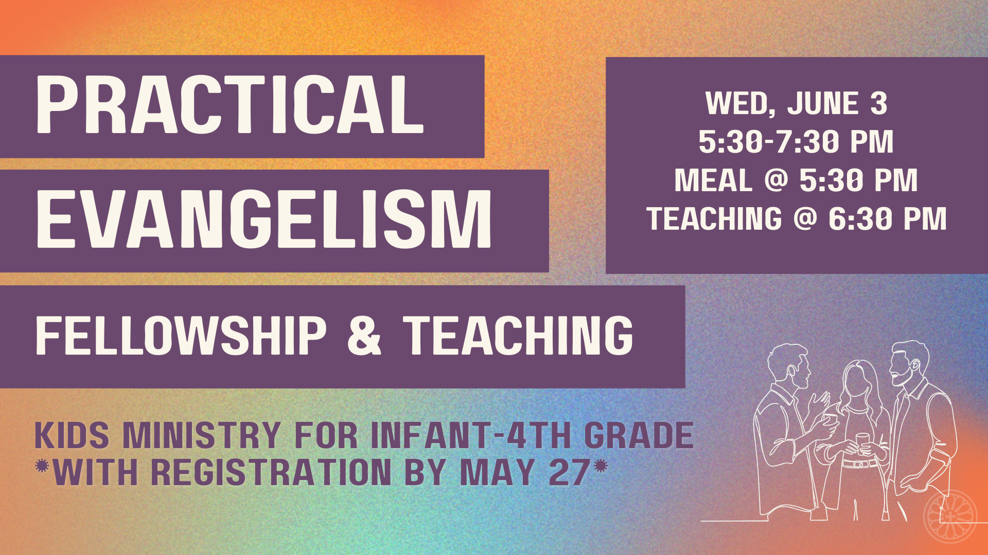 Fellowship & Teaching: Practical Evangelism