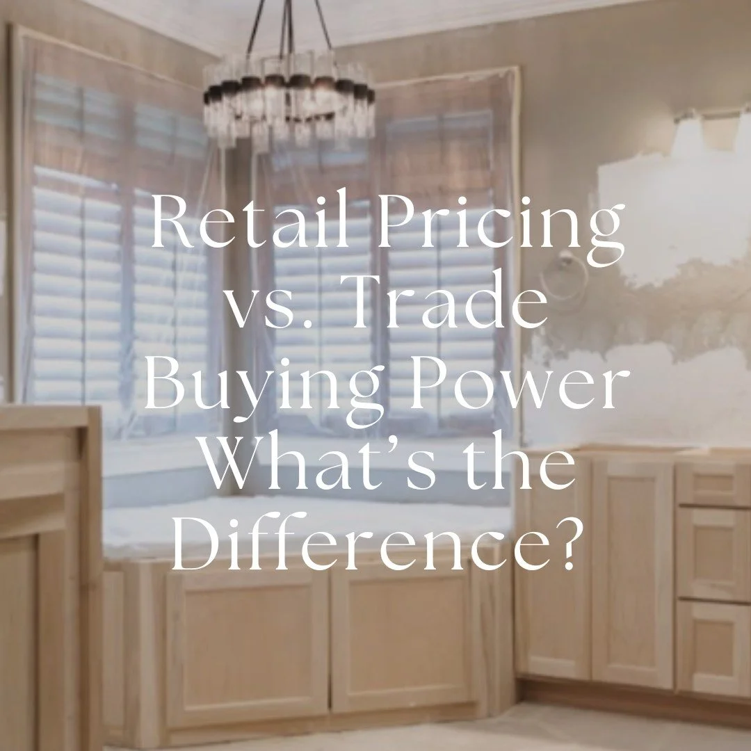 Most homeowners don&rsquo;t realize this:

When you walk into a showroom or shop online, you&rsquo;re paying retail pricing.

As a design firm, we purchase through trade-only vendors, wholesale accounts, and exclusive manufacturer programs that are n
