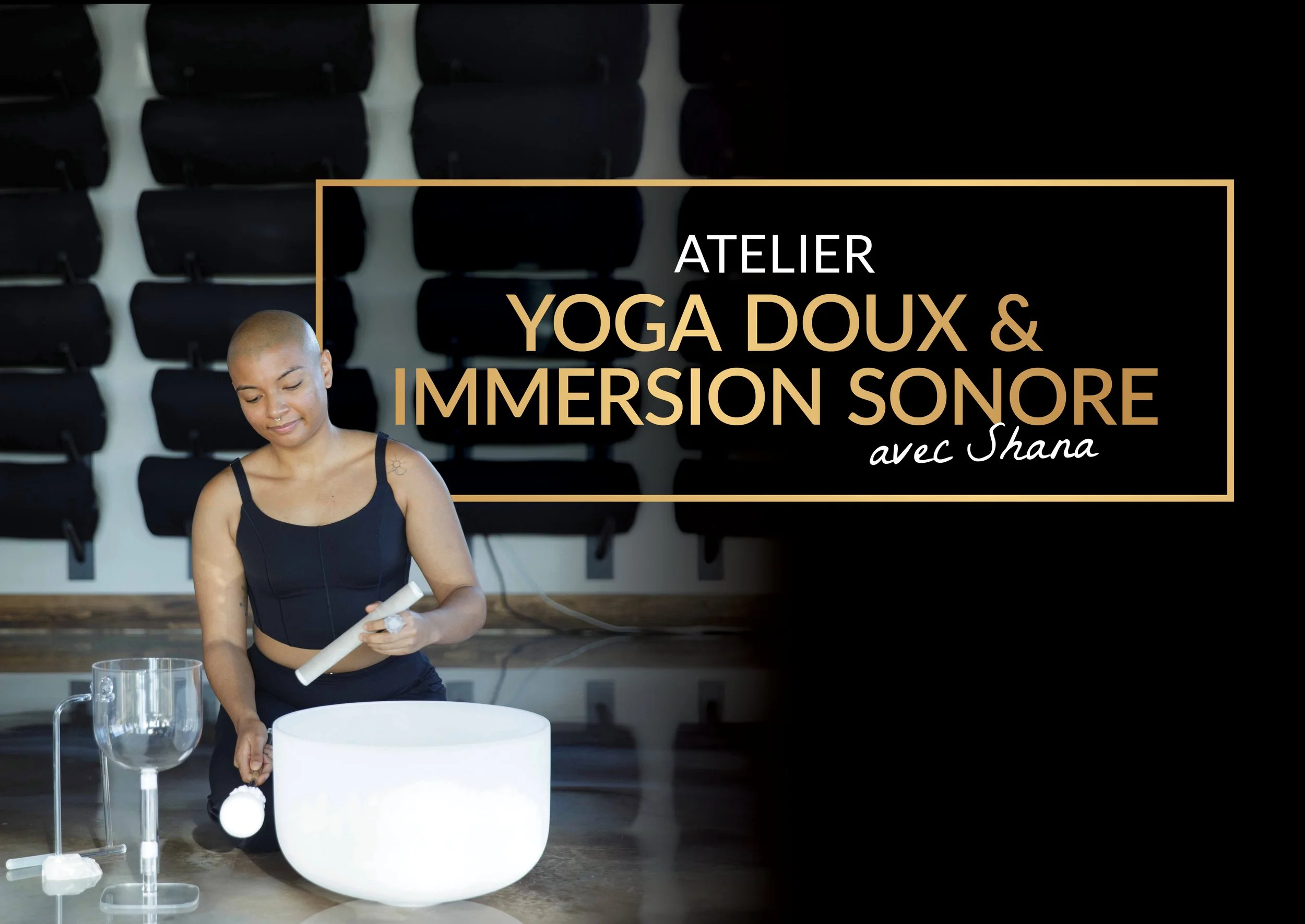 Atelier Yoga doux &amp; Immersion sonore