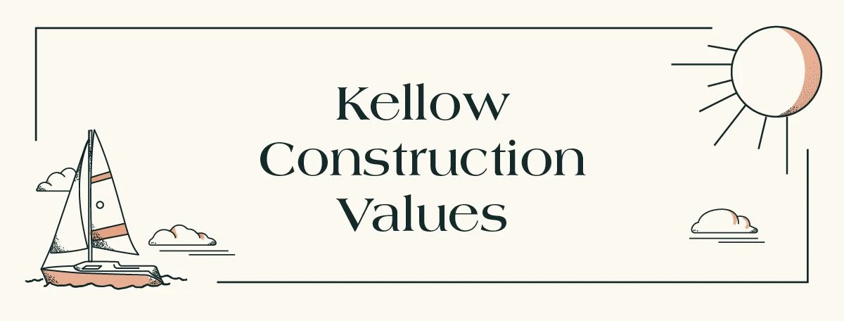 Our All Core Values Explained | Kellow Construction