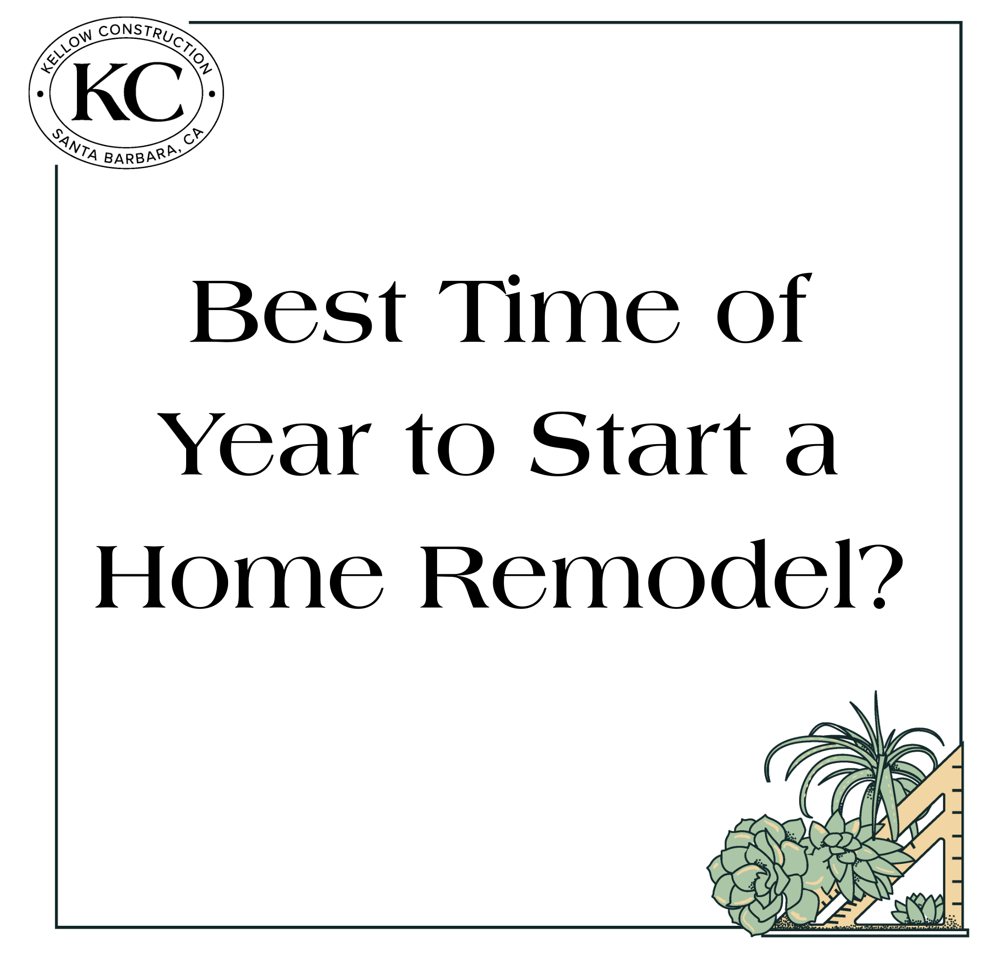 Best Time of Year to Start a Home Remodel?