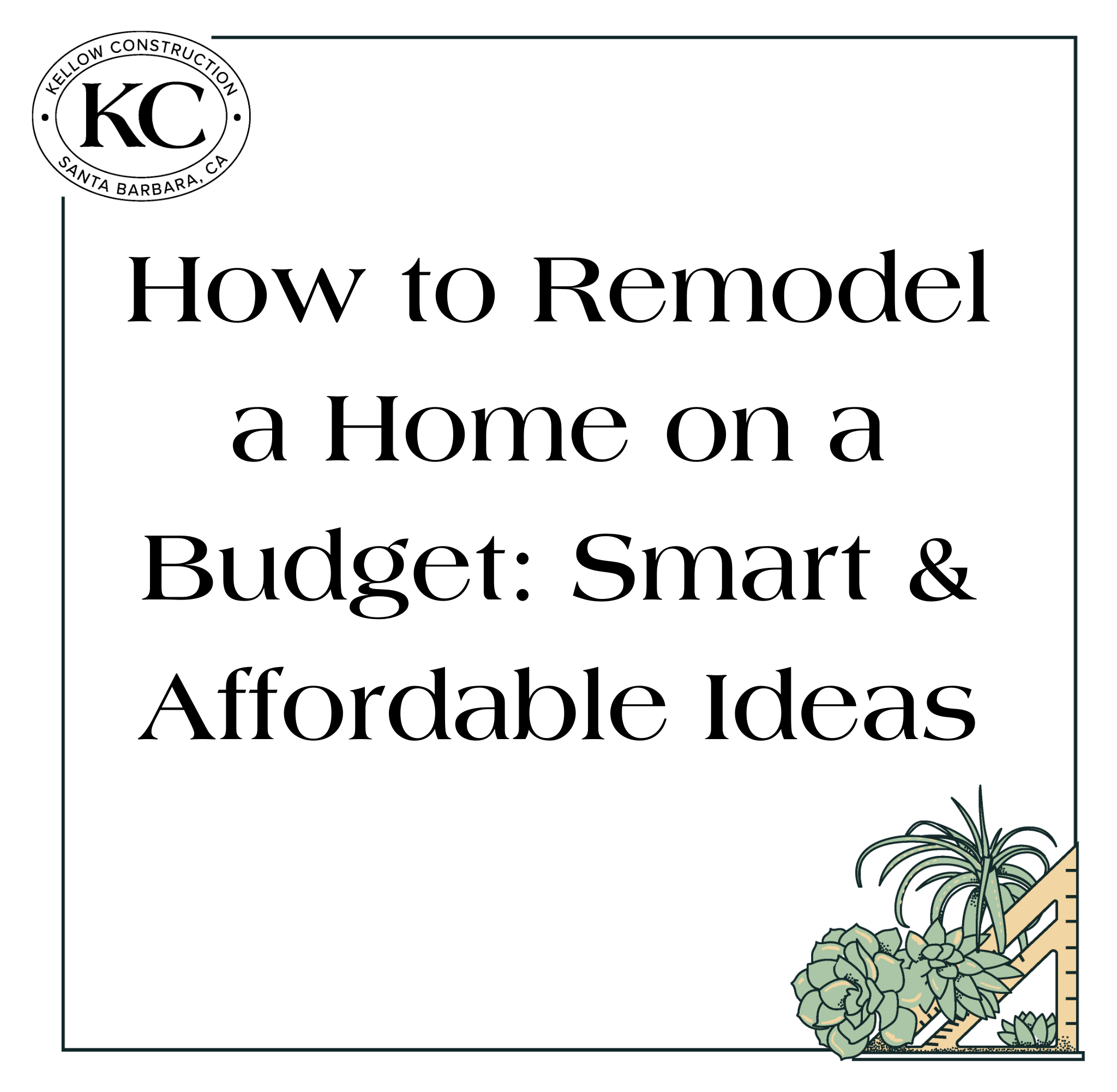 How to Remodel a Home on a Budget: Smart &amp; Affordable Ideas