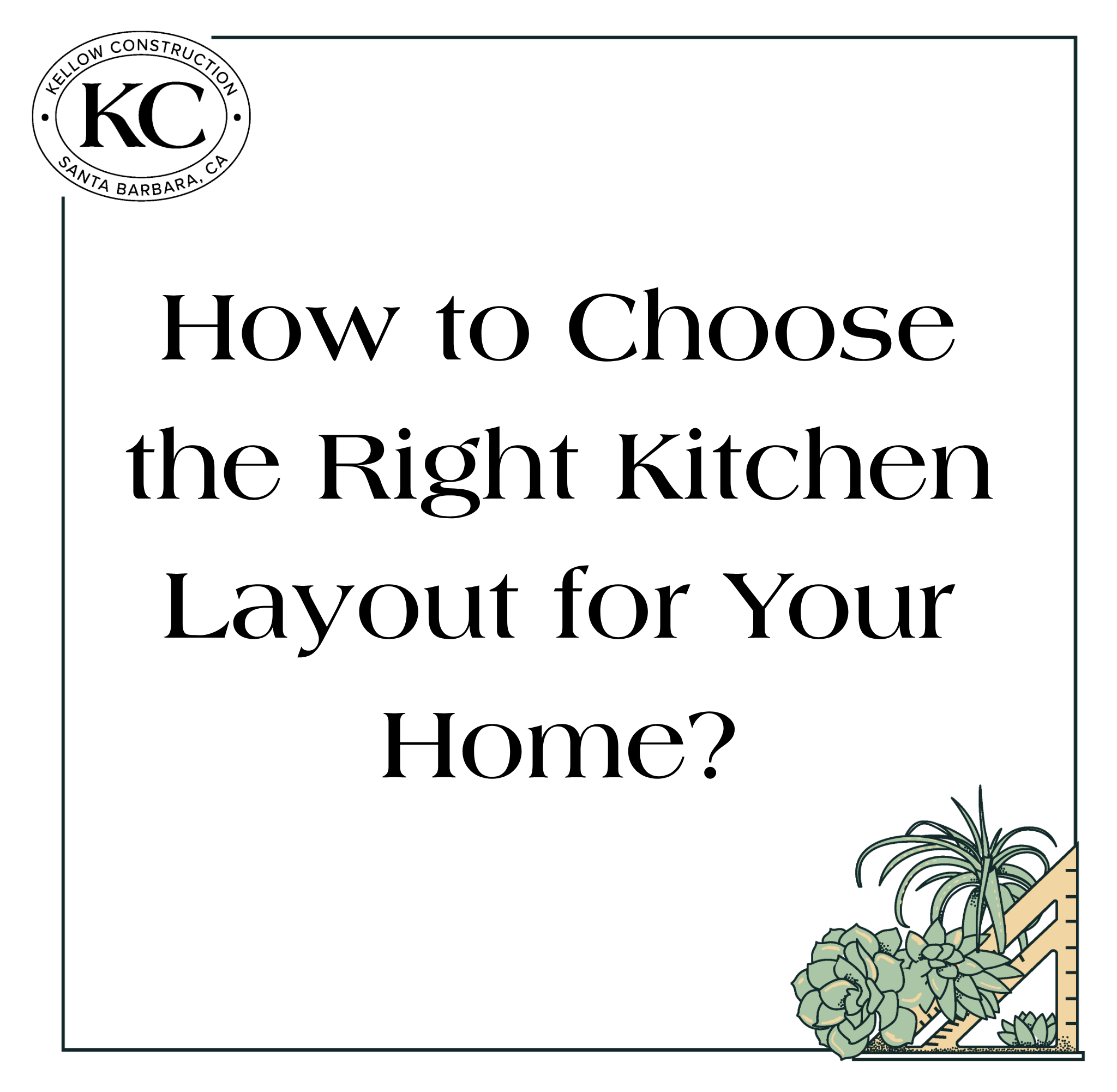 How to Choose the Right Kitchen Layout for Your Home?