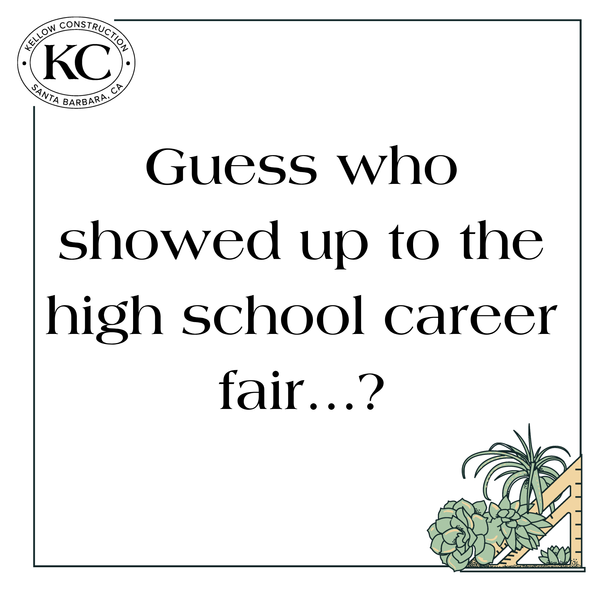 Guess who showed up to the high school career fair…?