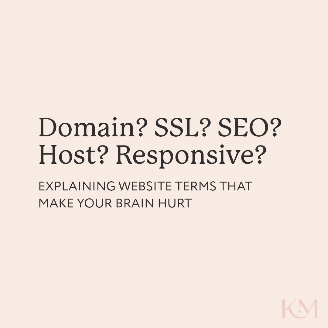 ✨Explaining website terms that make your brain hurt!

⚡ Domain
A domain is your website address, in my case it's www.kirstym.com.
You can purchase your domain from sites like Google, GoDaddy and 123 Reg and then connect it to your website. Mostly the