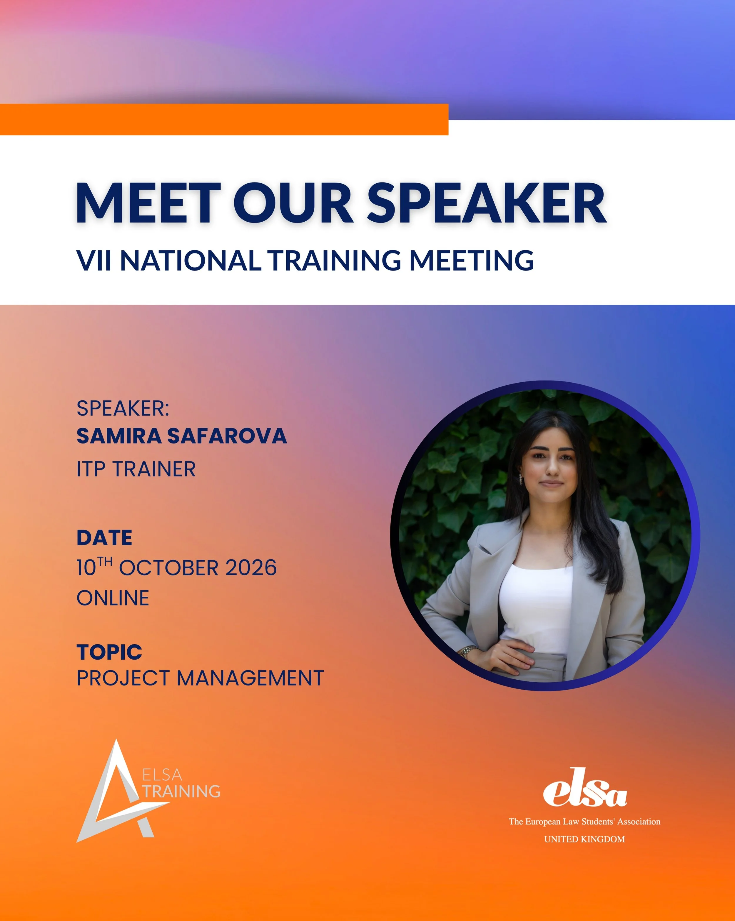 ITP Trainer and ELSA Alumna, Samira Safarova will be joining us for the VII National Training Meeting!

Samira will take us through the realities of managing multiple projects while navigating life as a student.

Get ready to learn how to take your p