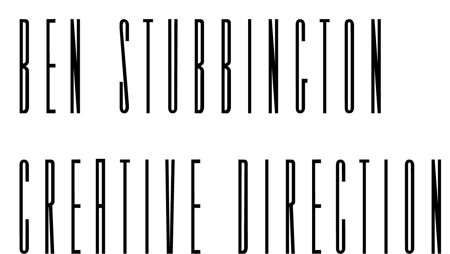 Ben Stubbington - Creative Direction / Artist and Writer