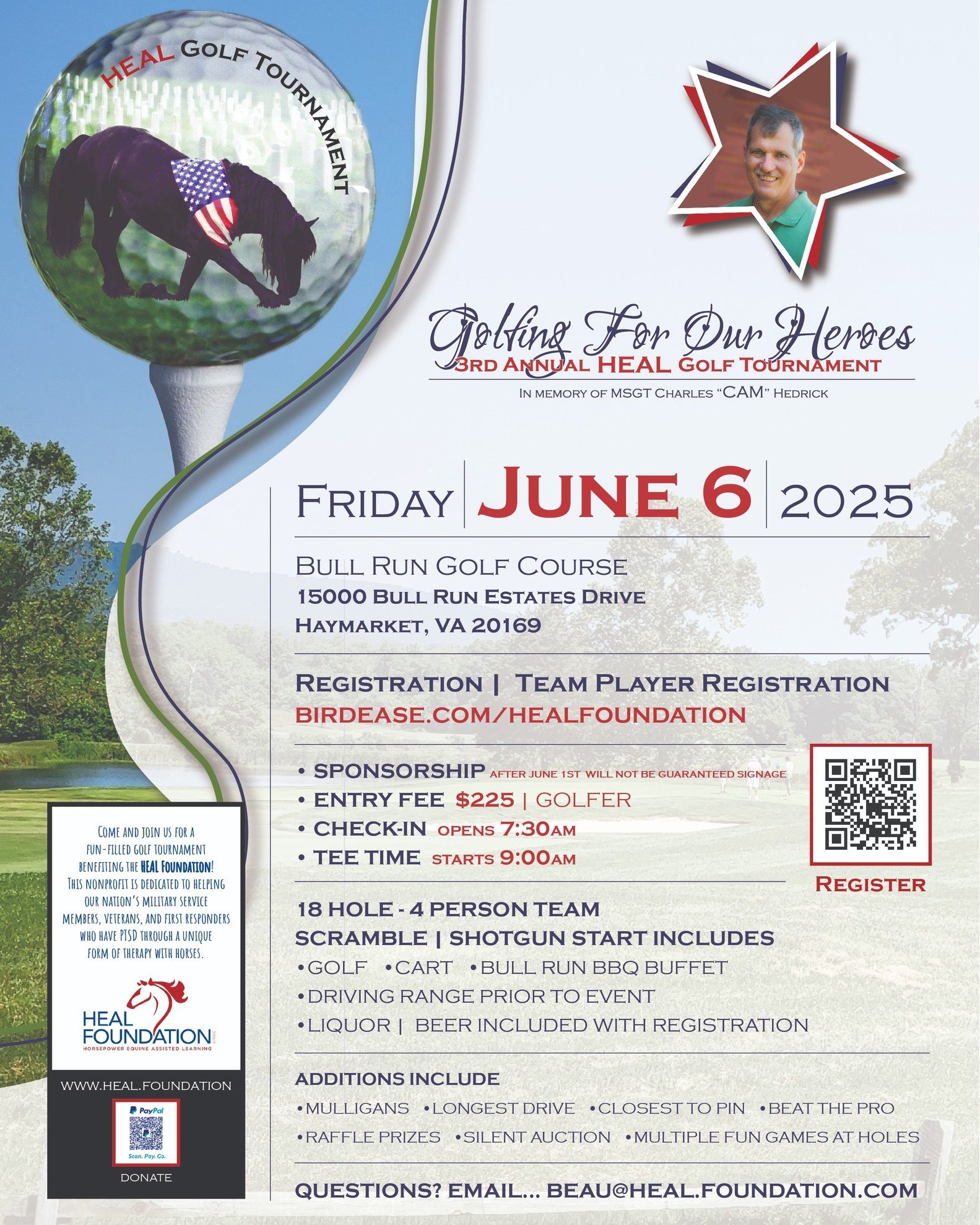 Registration for the 3rd Annual HEAL "Golfing for our Heroes" Tournament in memory of MSGT Charles "Cam" Hedrick are live and quickly filling up! Visit www.birdease.com/HEALFoundation to sign up or Sponsor today!
If you are unabl