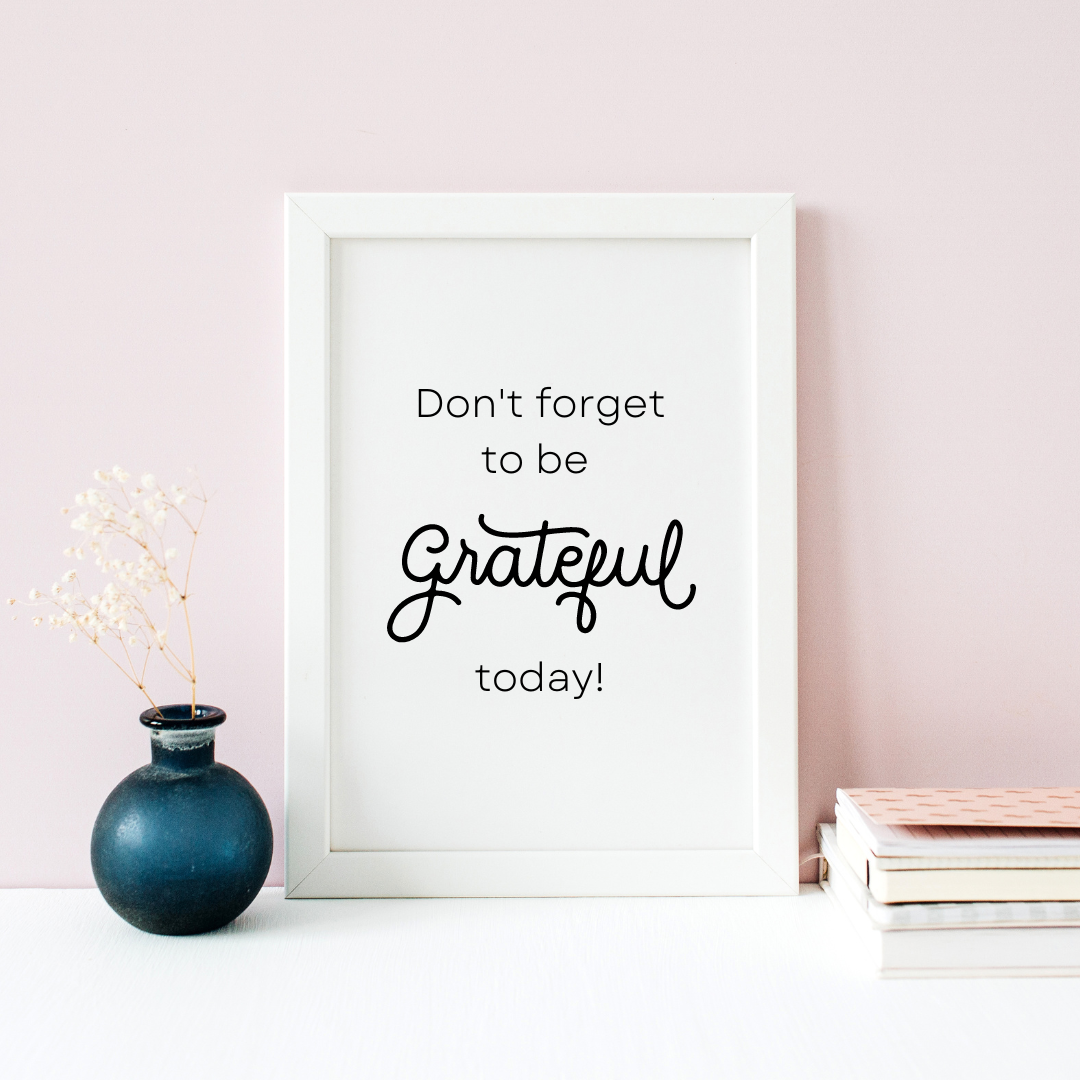 Don't Forget to Be Grateful - Heather Wrote