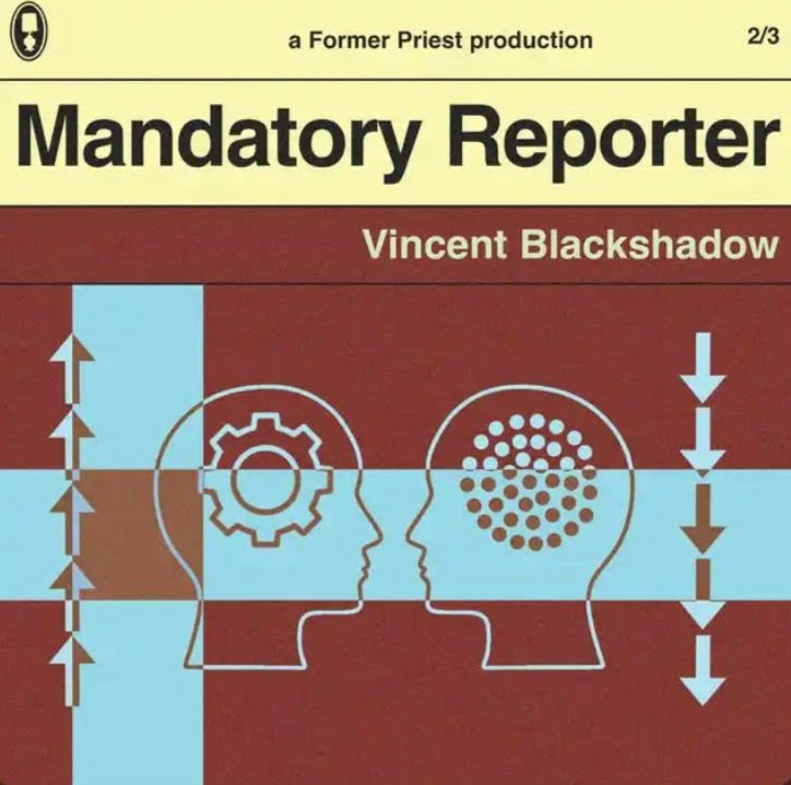 Vincent Blackshadow - Mandatory Reporter
