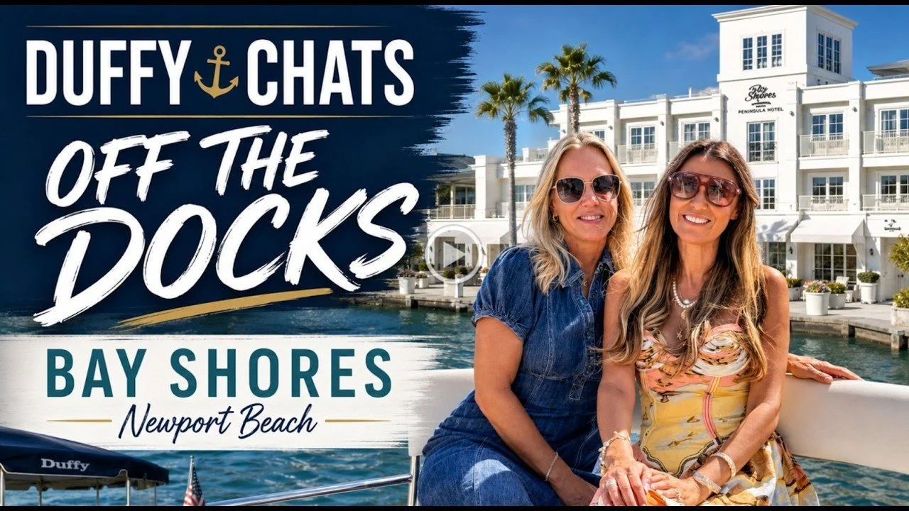 Duffy Chats: Off the Docks | Exploring Bay Shores Peninsula Hotel in Newport Beach