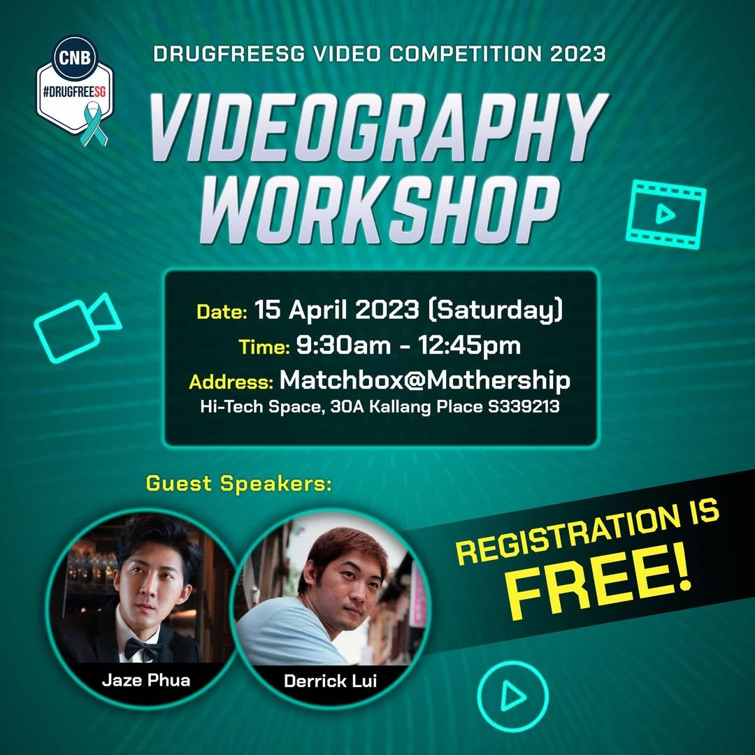 DrugFreeSG Video Competition 2023 Videography Workshop