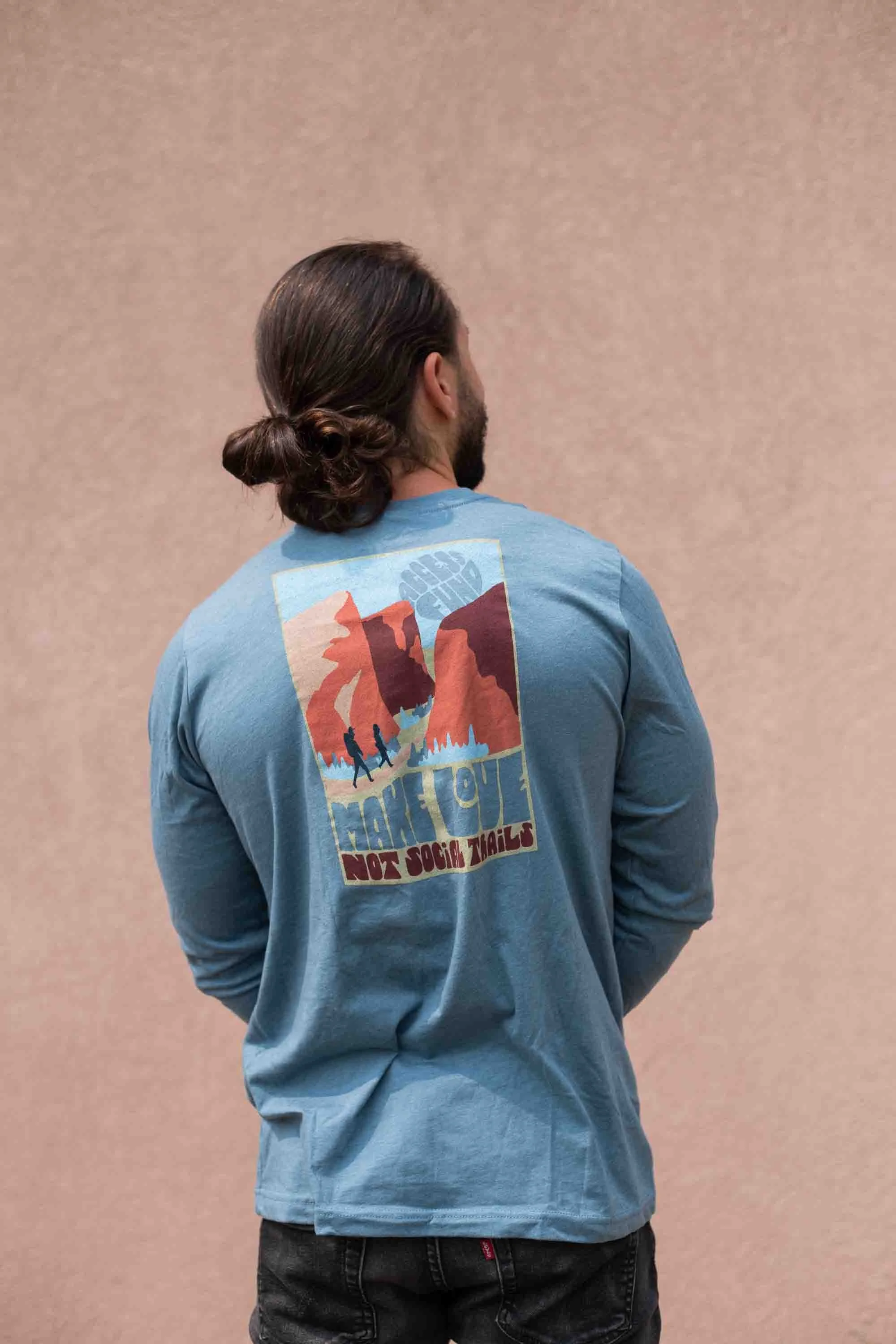 Long Sleeve Make Love Not Social Trails Access Fund TShirt — Access Fund