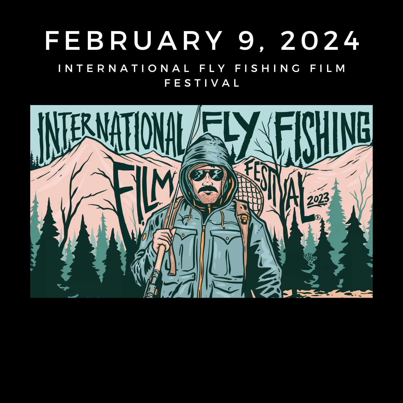 International Fly Fishing Film Festival — Key City Theatre