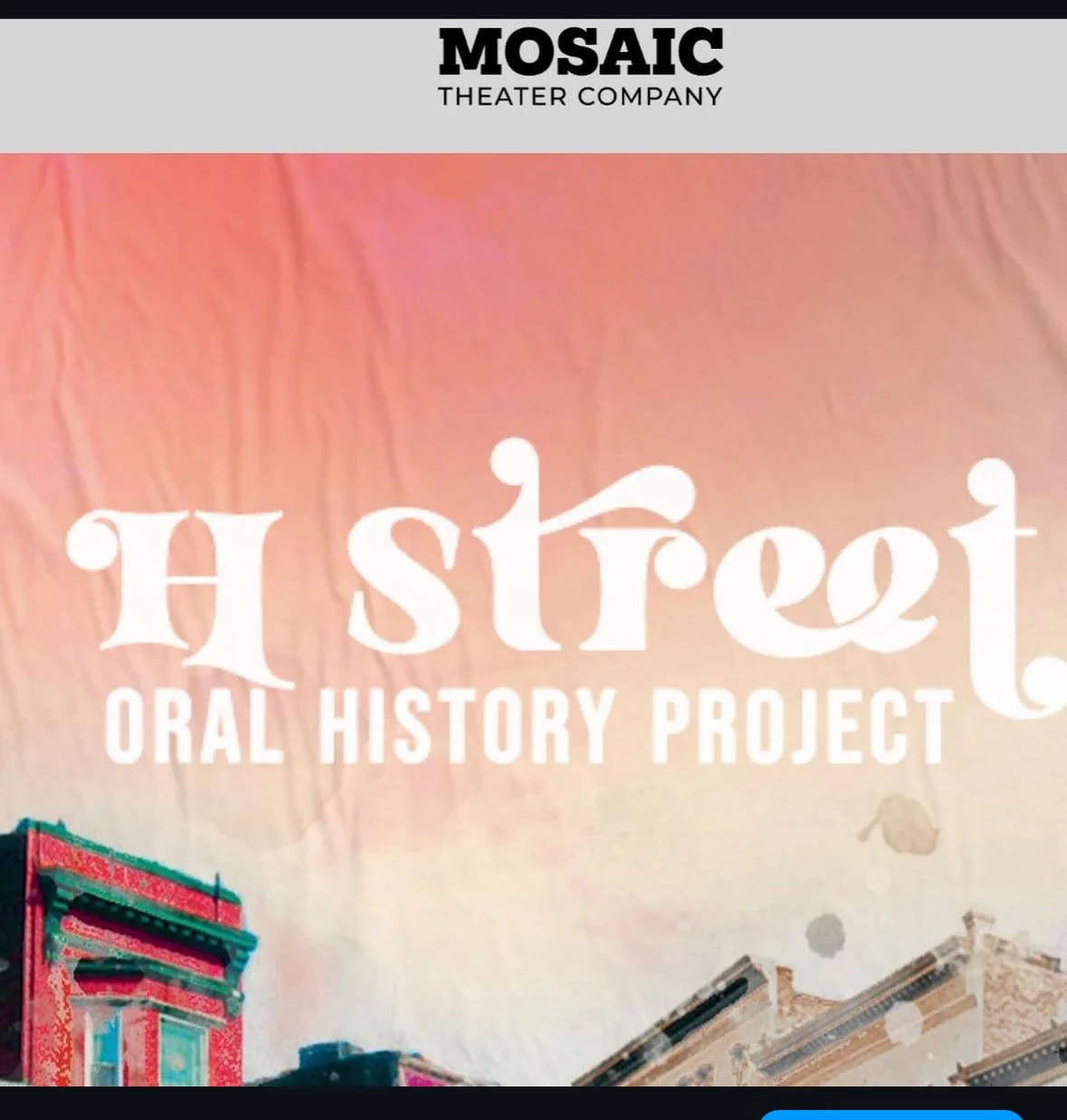 2023 LMDA Early Career Dramaturg Award  - Mosaic Theatre's H Street Oral History Project
