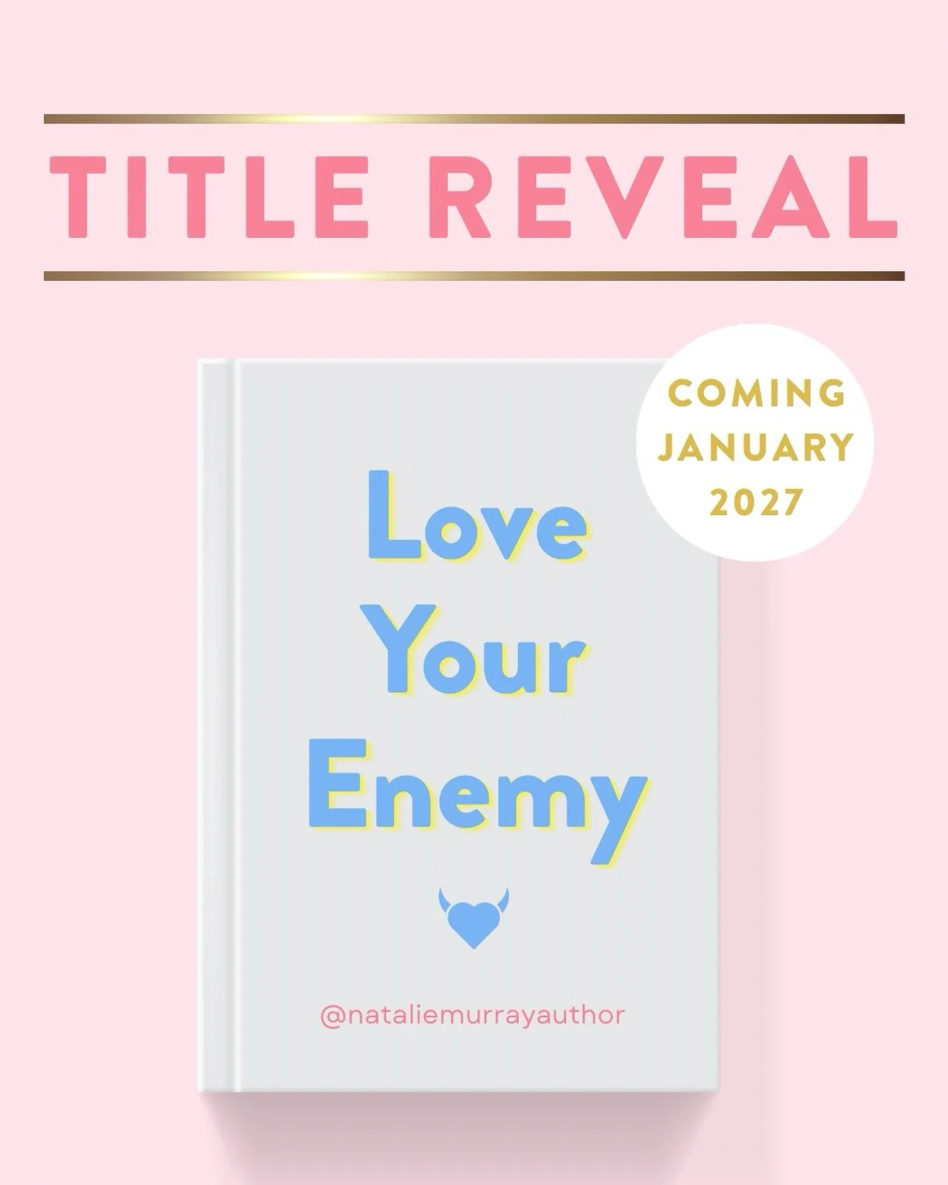 ❤️&zwj;🔥 LOVE YOUR ENEMY ❤️&zwj;🔥

Coming your way from yours truly in January 2027. 

The arguments will be fierce. The chemistry will be fiercer. 🫠

More info to come! 😍

🏷️ 
#newromancebook #romancereader #enemiestolovers #enemiestoloverstrop