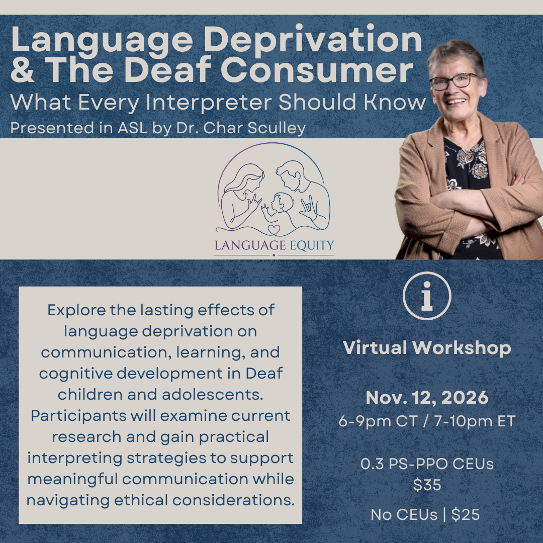 Language Deprivation & the Deaf Consumer