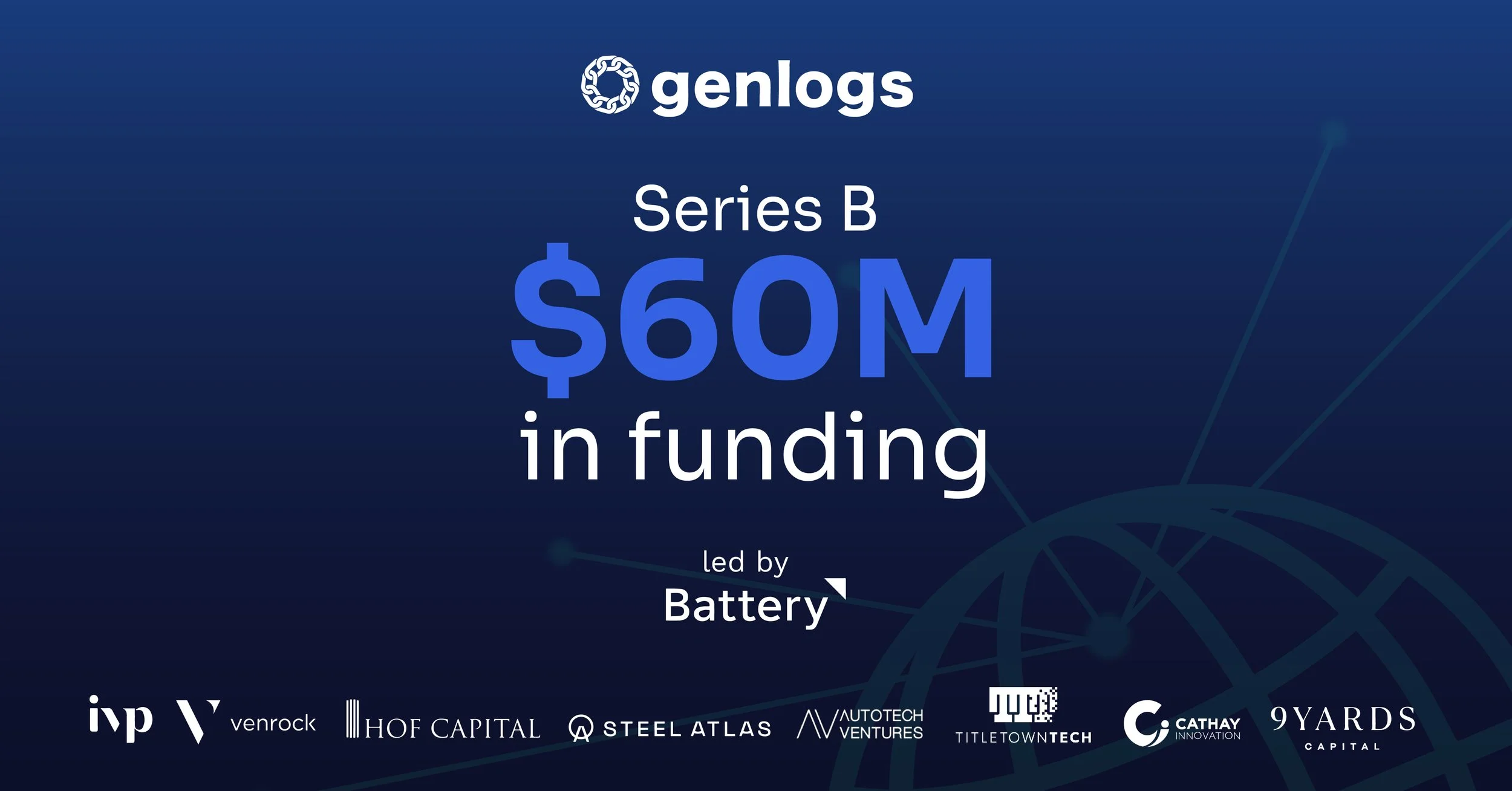 GenLogs Announces $60M in Series B Funding